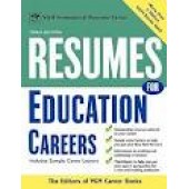 Resumes for Education Careers by Editors of VGM 